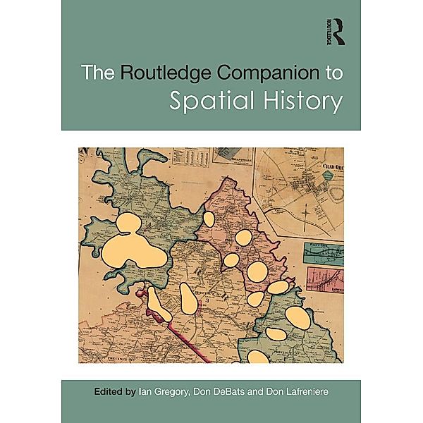 The Routledge Companion to Spatial History