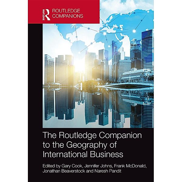 The Routledge Companion to the Geography of International Business