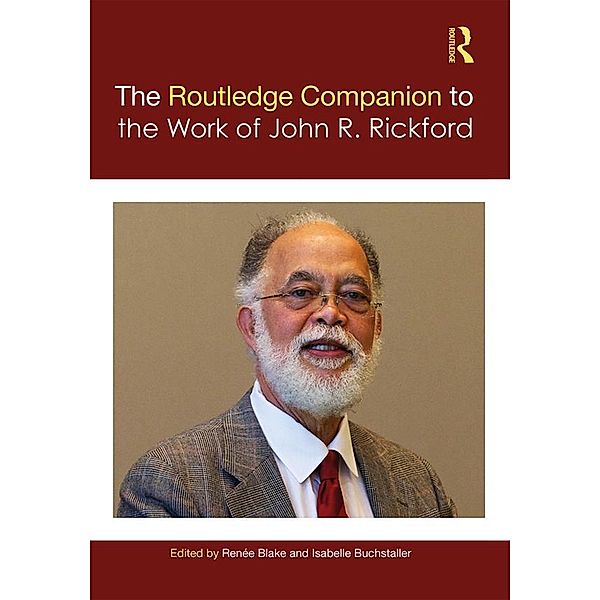 The Routledge Companion to the Work of John R. Rickford