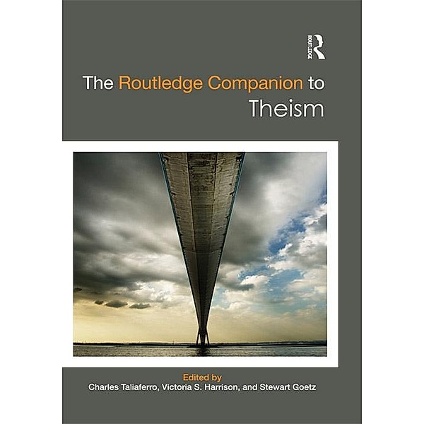 The Routledge Companion to Theism