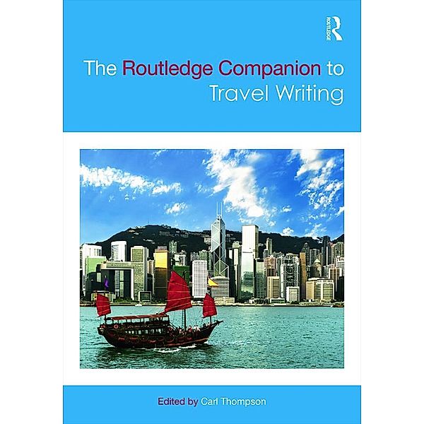 The Routledge Companion to Travel Writing