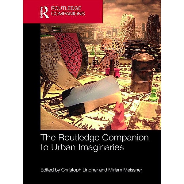 The Routledge Companion to Urban Imaginaries