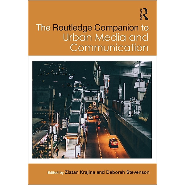 The Routledge Companion to Urban Media and Communication