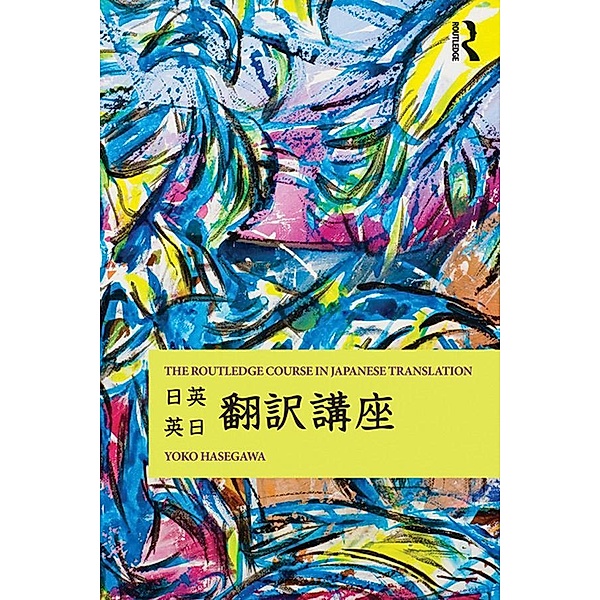 The Routledge Course in Japanese Translation, Yoko Hasegawa