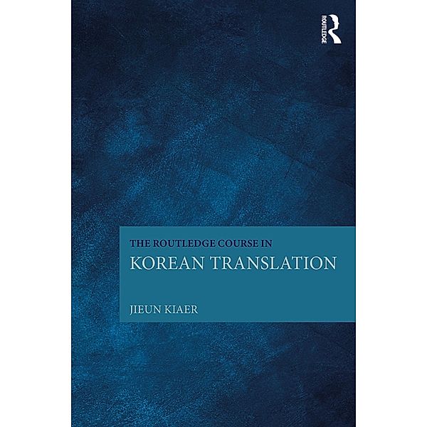 The Routledge Course in Korean Translation, Jieun Kiaer