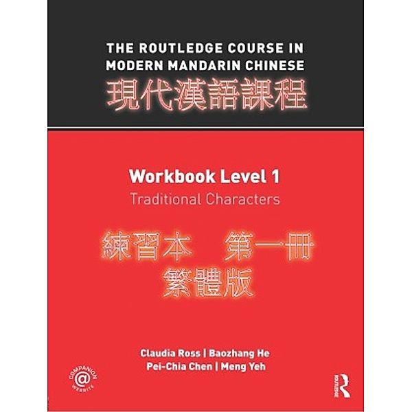 The Routledge Course in Modern Mandarin Chinese, Claudia Ross, Baozhang He, Pei-chia Chen
