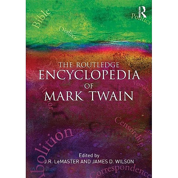 The Routledge Encyclopedia of Mark Twain