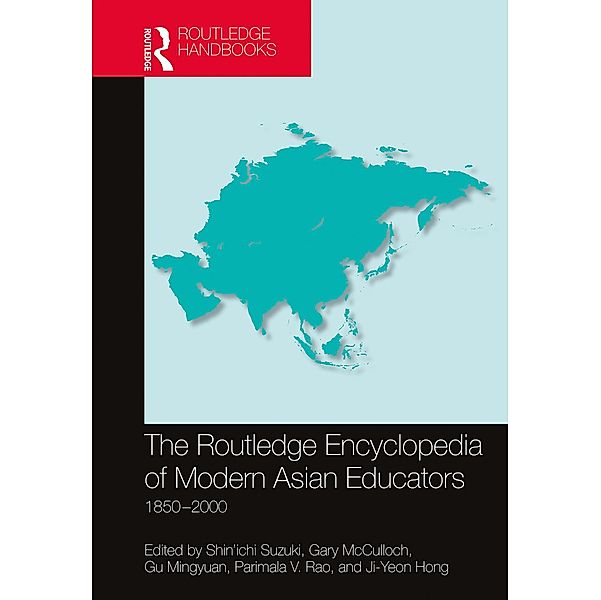 The Routledge Encyclopedia of Modern Asian Educators