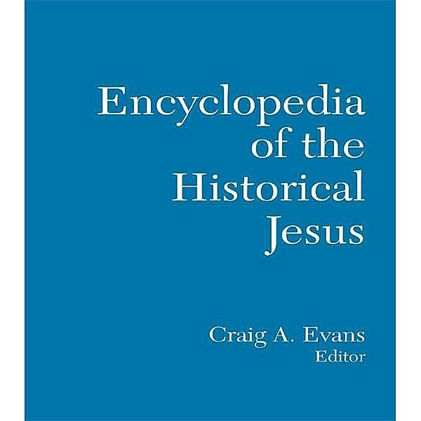 The Routledge Encyclopedia of the Historical Jesus