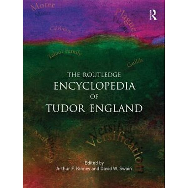 The Routledge Encyclopedia of Tudor England