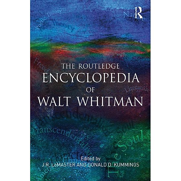 The Routledge Encyclopedia of Walt Whitman