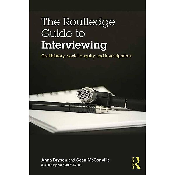 The Routledge Guide to Interviewing, Sean McConville, Anna Bryson