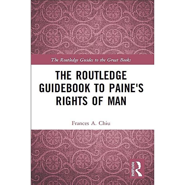 The Routledge Guidebook to Paine's Rights of Man, Frances Chiu