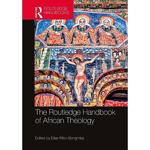 The Routledge Handbook of African Theology