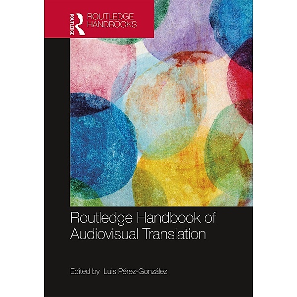 The Routledge Handbook of Audiovisual Translation