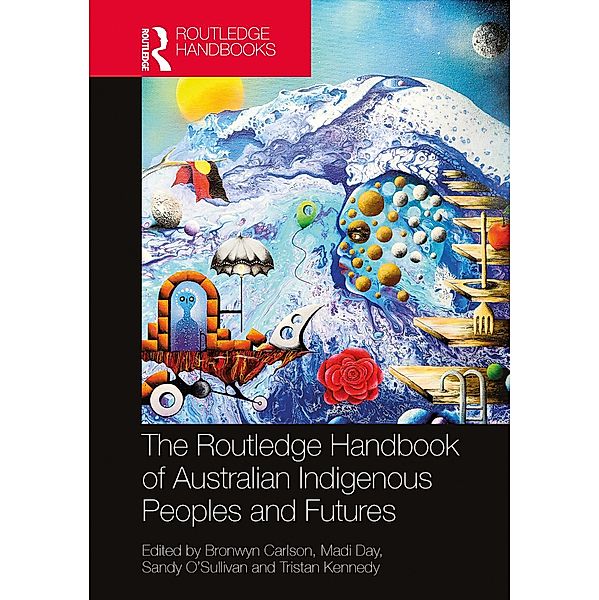 The Routledge Handbook of Australian Indigenous Peoples and Futures