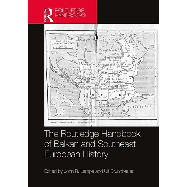 The Routledge Handbook of Balkan and Southeast European History