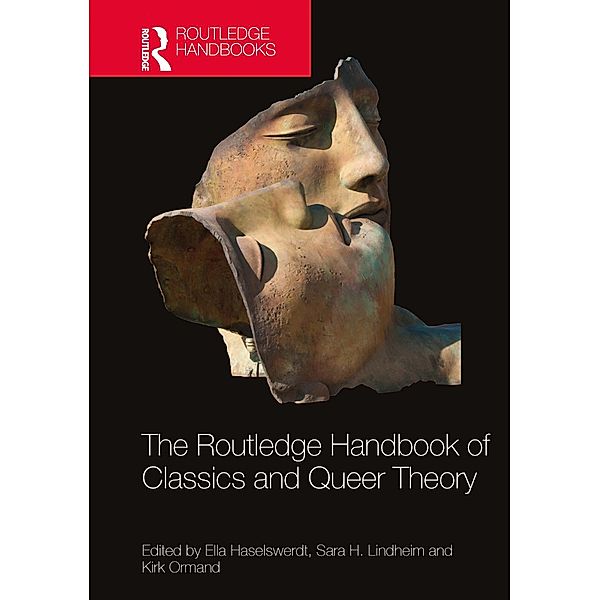 The Routledge Handbook of Classics and Queer Theory