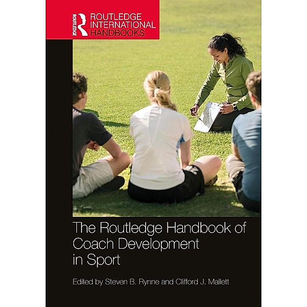 The Routledge Handbook of Coach Development in Sport