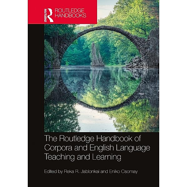 The Routledge Handbook of Corpora and English Language Teaching and Learning