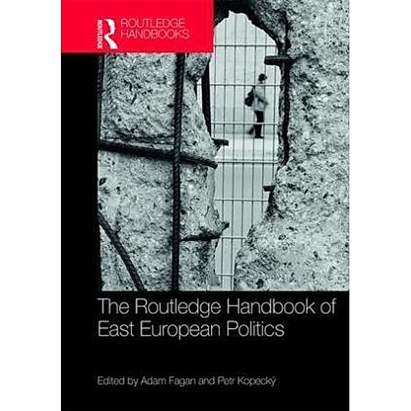 The Routledge Handbook of East European Politics