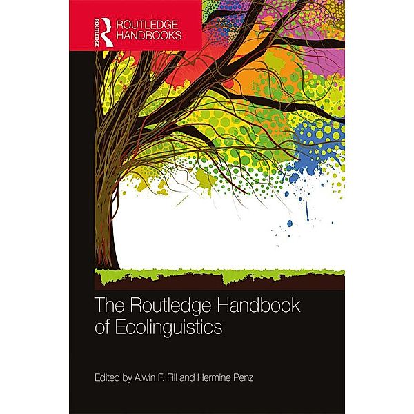 The Routledge Handbook of Ecolinguistics