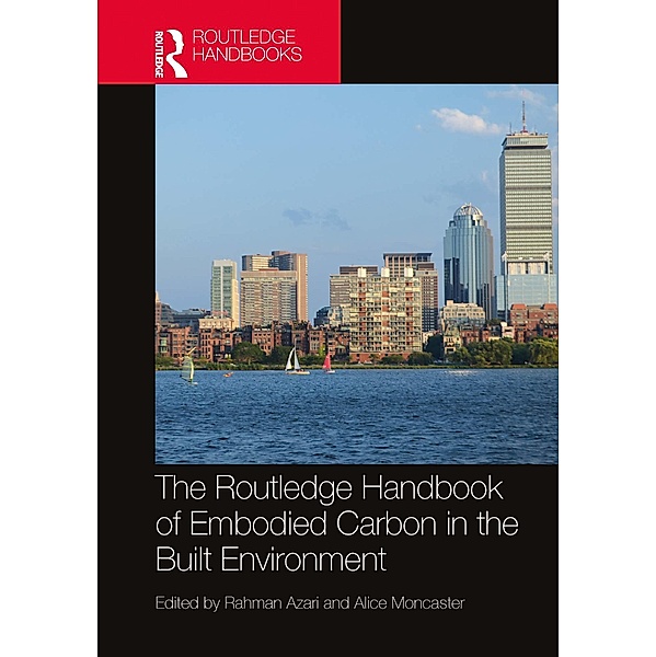 The Routledge Handbook of Embodied Carbon in the Built Environment