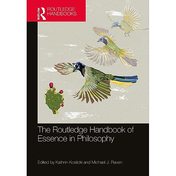 The Routledge Handbook of Essence in Philosophy