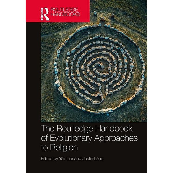 The Routledge Handbook of Evolutionary Approaches to Religion