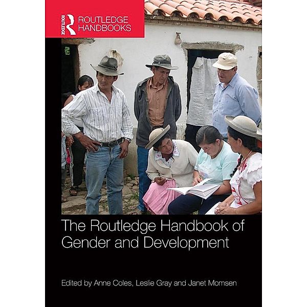 The Routledge Handbook of Gender and Development / Routledge International Handbooks