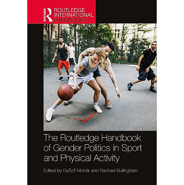 The Routledge Handbook of Gender Politics in Sport and Physical Activity