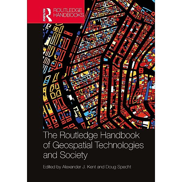 The Routledge Handbook of Geospatial Technologies and Society