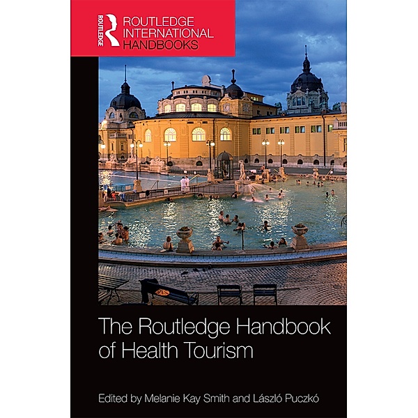 The Routledge Handbook of Health Tourism