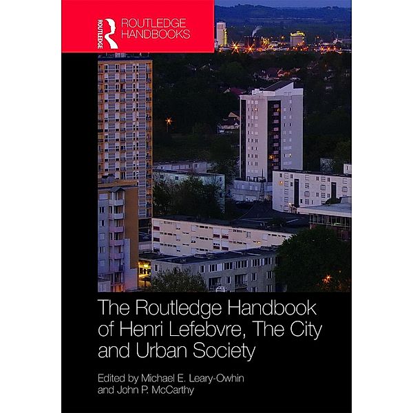 The Routledge Handbook of Henri Lefebvre, The City and Urban Society