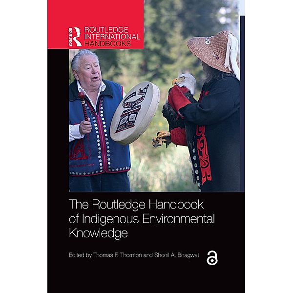 The Routledge Handbook of Indigenous Environmental Knowledge