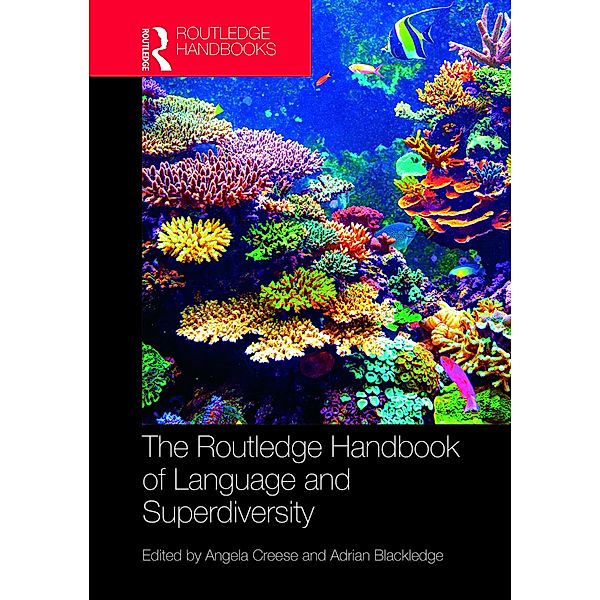 The Routledge Handbook of Language and Superdiversity