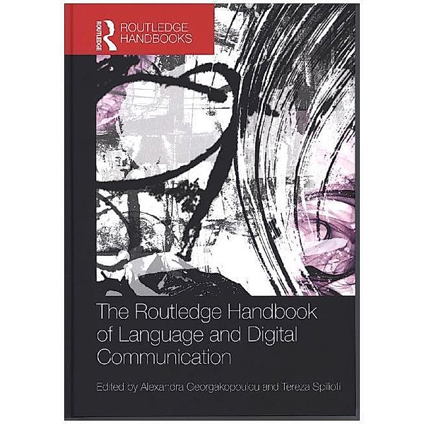 The Routledge Handbook of Language and Digital Communication