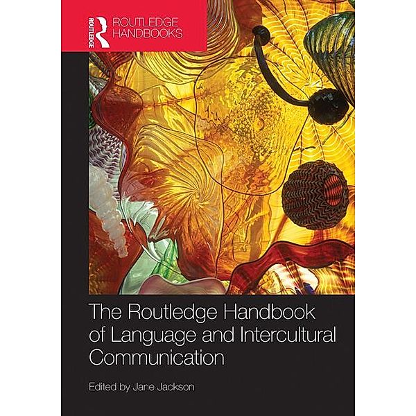 The Routledge Handbook of Language and Intercultural Communication