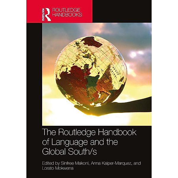 The Routledge Handbook of Language and the Global South/s