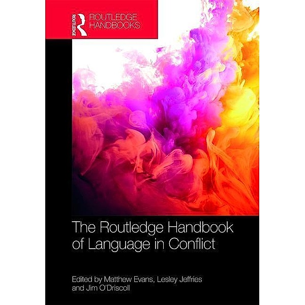 The Routledge Handbook of Language in Conflict