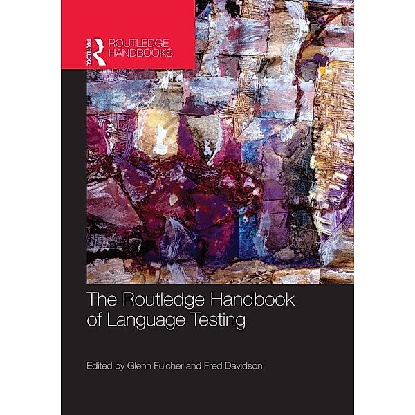 The Routledge Handbook of Language Testing / Routledge Handbooks in Applied Linguistics