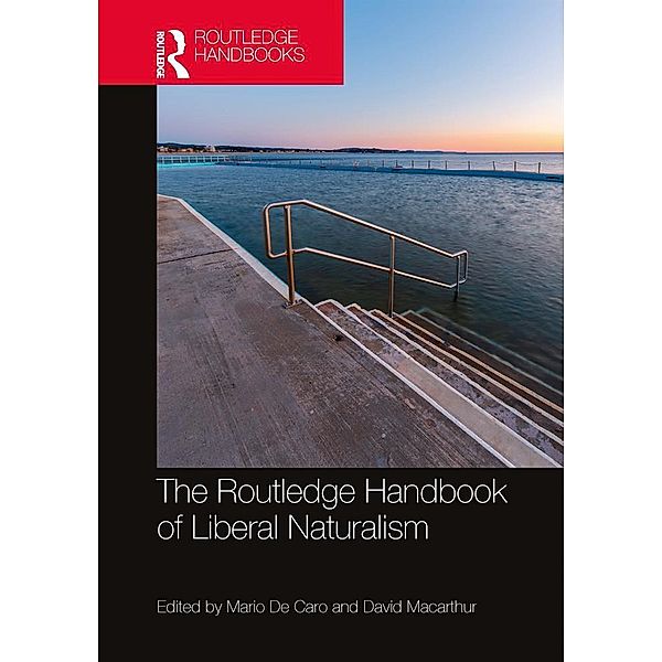 The Routledge Handbook of Liberal Naturalism