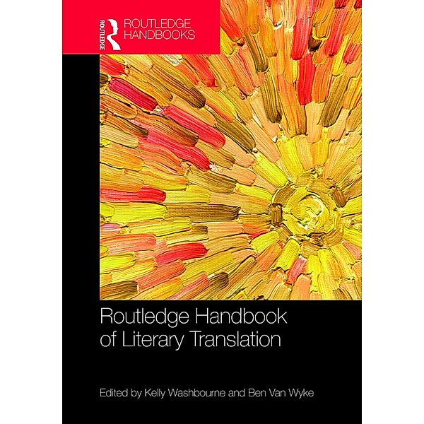 The Routledge Handbook of  Literary Translation