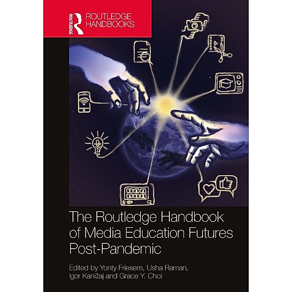 The Routledge Handbook of Media Education Futures Post-Pandemic