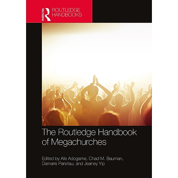 The Routledge Handbook of Megachurches