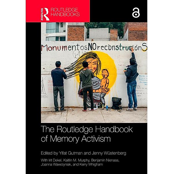 The Routledge Handbook of Memory Activism