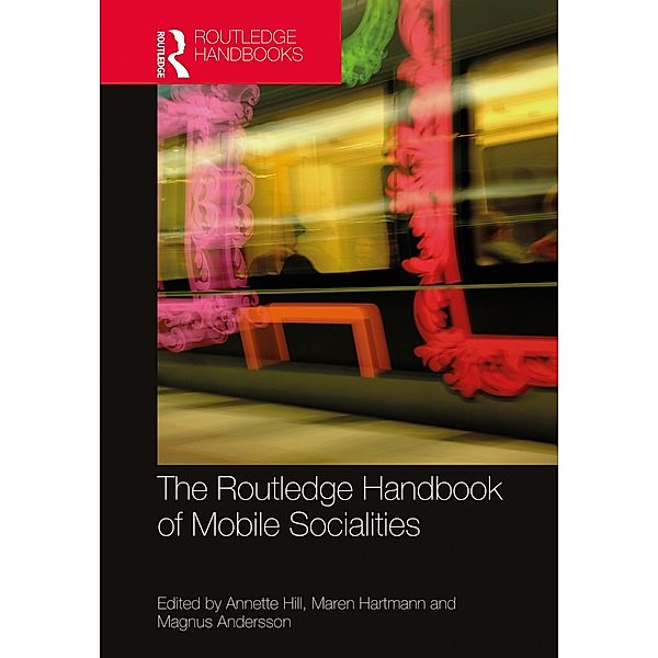 The Routledge Handbook of Mobile Socialities