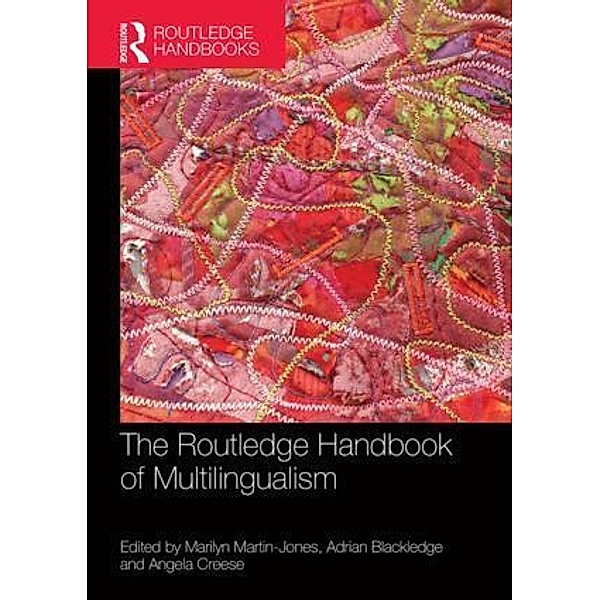 The Routledge Handbook of Multilingualism, Marilyn Martin-Jones