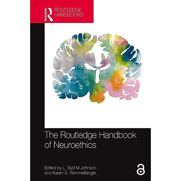 The Routledge Handbook of Neuroethics