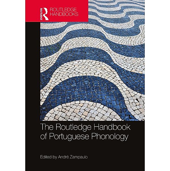 The Routledge Handbook of Portuguese Phonology